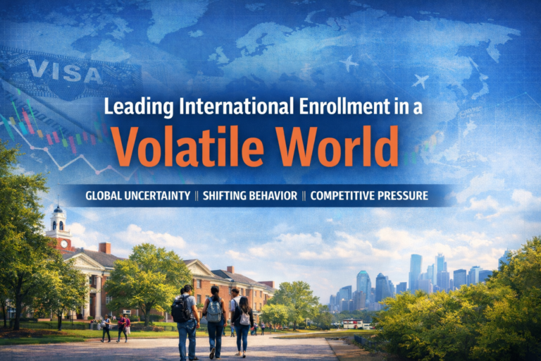 Blog graphic: Leading International Enrollment in a Volatile World